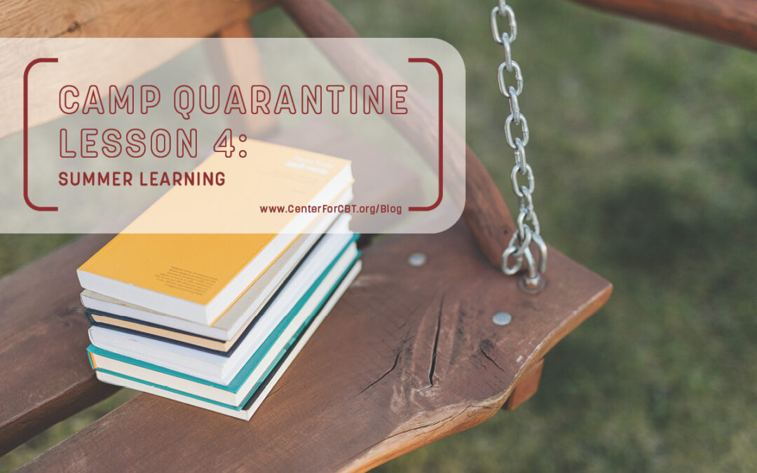 Camp Quarantine Lesson 4: Summer Learning