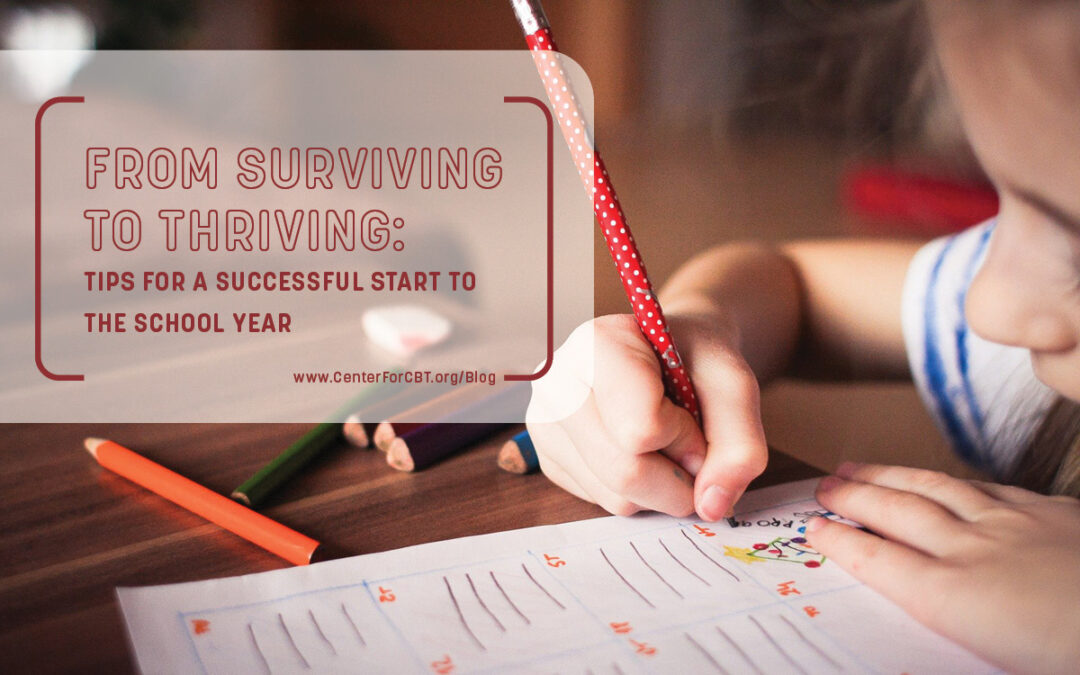 From Surviving to Thriving: Tips for a Successful Start to the School Year