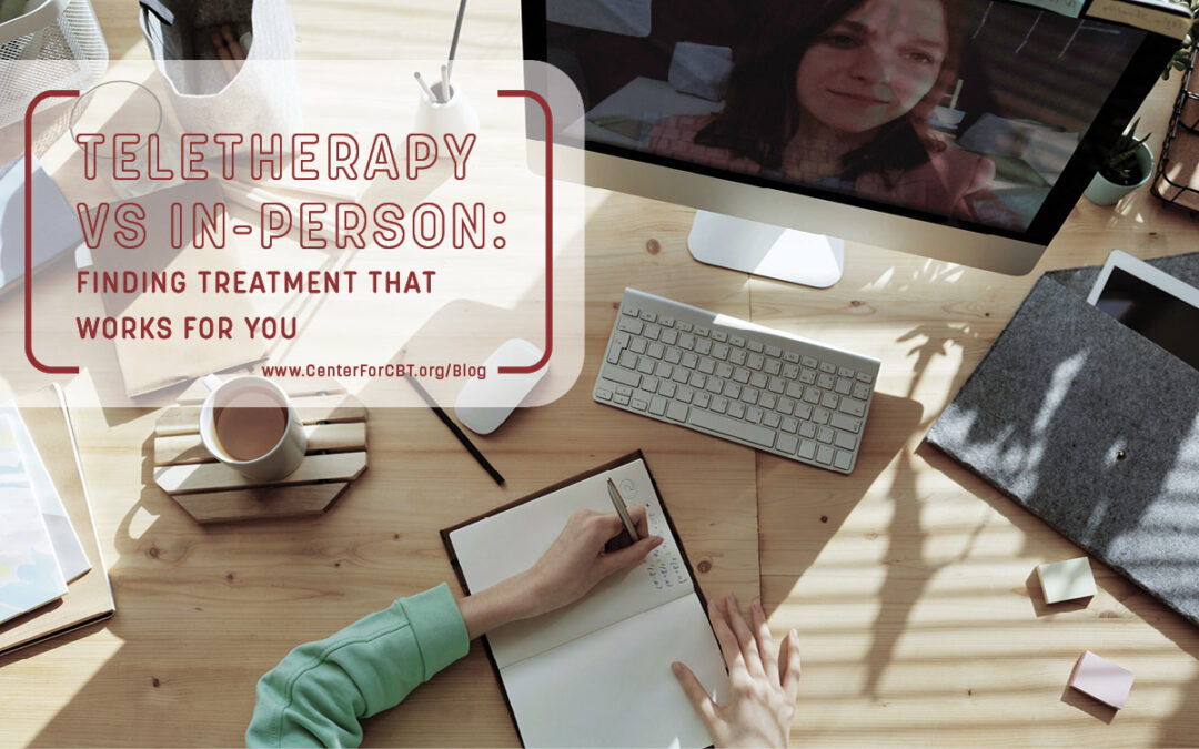 Teletherapy vs In-Person Therapy: Finding Mental Health Treatment that Works for You