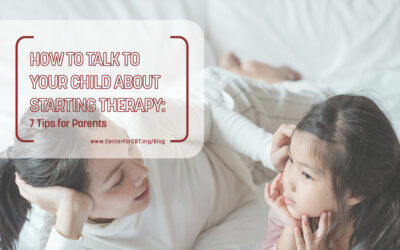 How to Talk to Your Child About Starting Therapy: 7 Tips for Parents