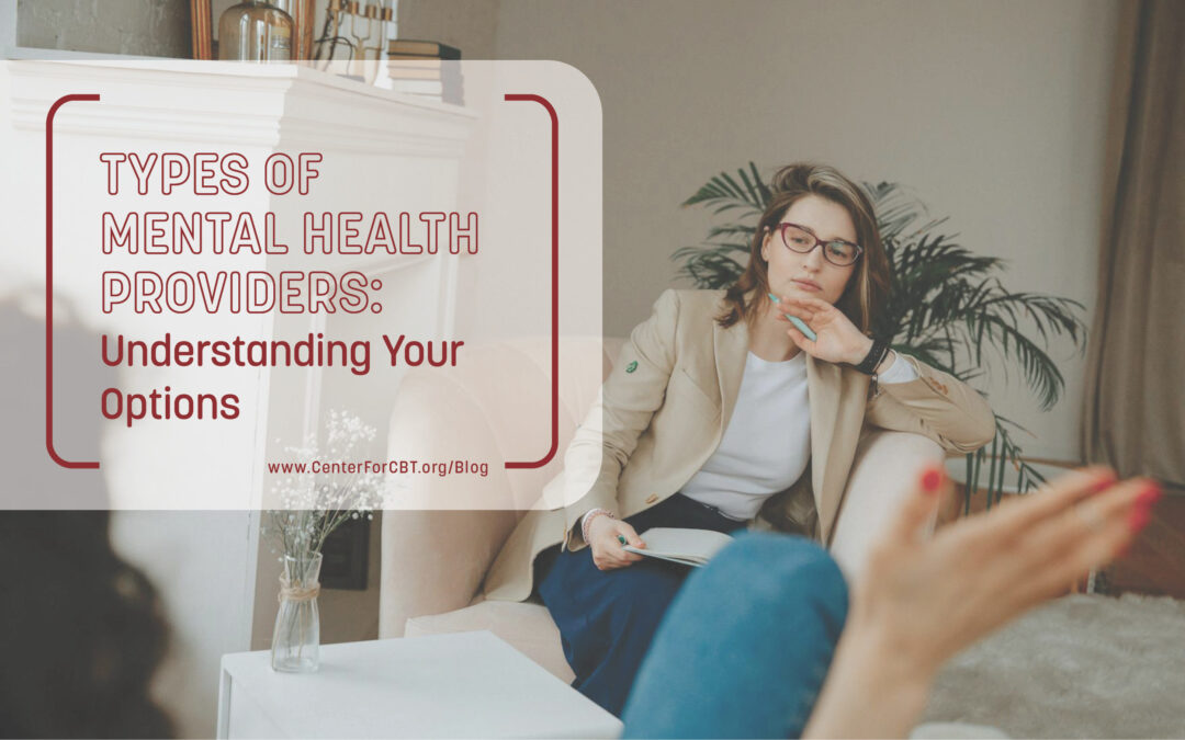 Types of Mental Health Providers: Understanding Your Options